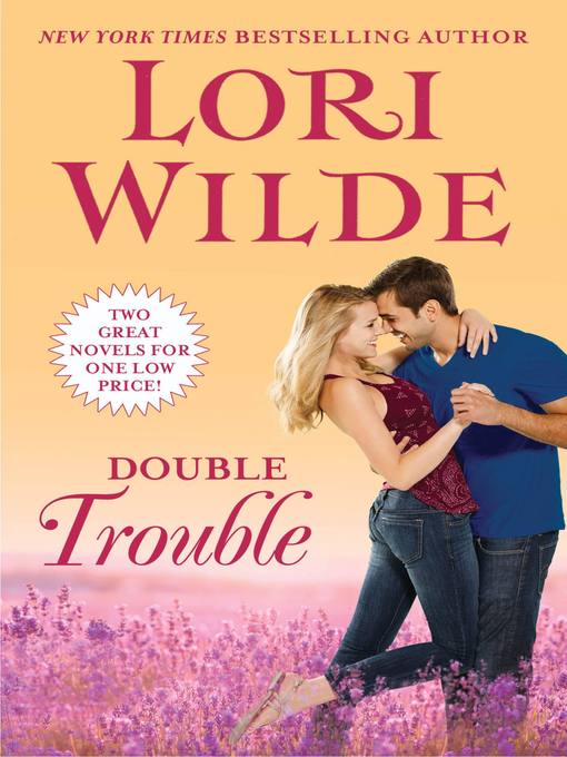 Title details for Double Trouble by Lori Wilde - Wait list